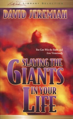 Slaying the Giants in Your Life