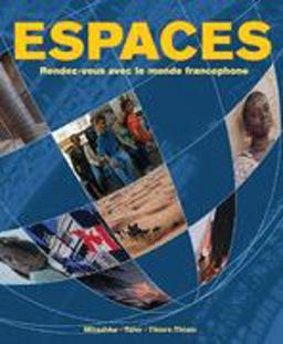 Espaces Rendez-Vous Avec le Monde Francophone 1st 2006 Student Manual, Study Guide, etc.  9781593348861 Front Cover