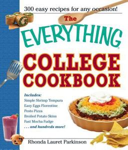 Everything College Cookbook 300 Hassle-Free Recipes for Students on the Go 5th 9781593373030 Front Cover