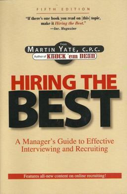 Hiring the Best A Manager's Guide to Effective Interviewing and Recruiting 5th 9781593374037 Front Cover