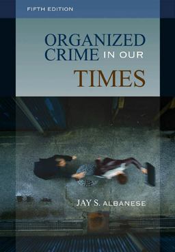 Organized Crime in Our Times 5th 9781593455095 Front Cover