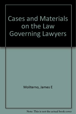 Cases and Materials on the Law Governing Lawyers