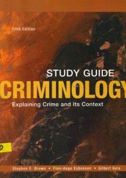 Criminology Explaining Crime and Its Context 5th 9781593459581 Front Cover