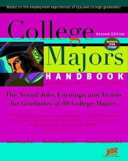 College Majors Handbook with Real Career Paths and Payoffs The Actual Jobs, Earnings, and Trends for Graduates of 60 College Majors 2nd 9781593570743 Front Cover