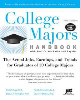 College Majors Handbook with Real Career Paths and Payoffs The Actual Jobs, Earnings, and Trends for Graduates of 50 College Majors 3rd 9781593577711 Front Cover