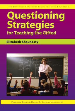 Questioning Strategies for Teaching the Gifted