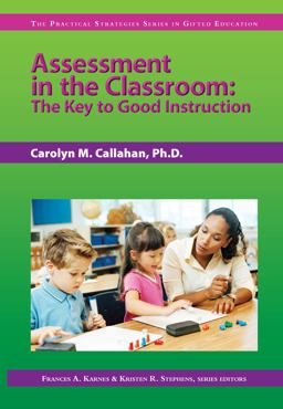 Assessment in the Classroom The Key to Good Instruction  9781593631918 Front Cover