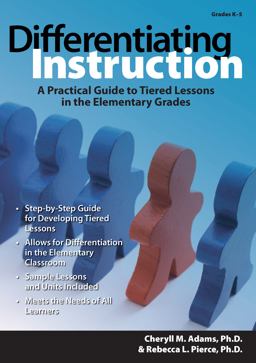 Differentiating Instruction A Practical Guide to Tiered Lessons in the Elementary Grades 4th 9781593631970 Front Cover
