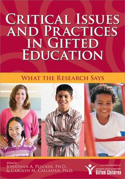 Critical Issues and Practices in Gifted Education What the Research Says  9781593632953 Front Cover