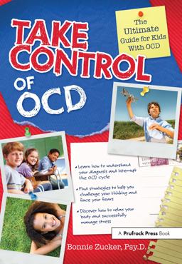 Take Control of OCD The Ultimate Guide for Kids with OCD  9781593634292 Front Cover