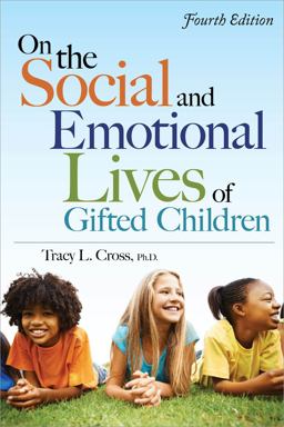 On the Social and Emotional Lives of Gifted Children 4th 9781593634988 Front Cover