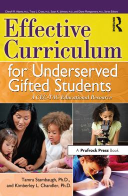 Effective Curriculum for Underserved Gifted Students A CEC-TAG Educational Resource  9781593638429 Front Cover