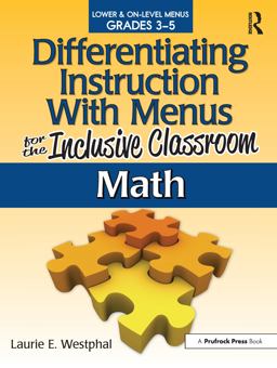 Differentiating Instruction with Menus for the Inclusive Classroom Math  9781593638863 Front Cover