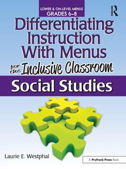 Differentiating Instruction with Menus for the Inclusive Classroom - Social Studies, Grades 6-8  9781593639662 Front Cover