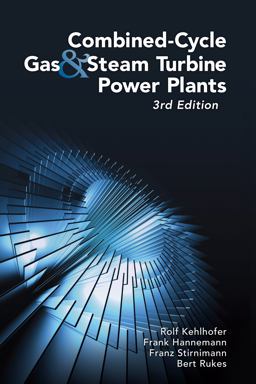 Combined-Cycle Gas and Steam Turbine Power Plants 3rd 9781593701680 Front Cover