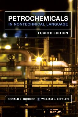 Petrochemicals in Nontechnical Language 4th 9781593702168 Front Cover