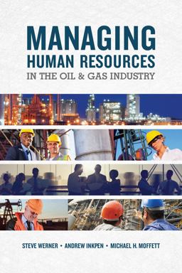 Managing Human Resources in the Oil and Gas Industry