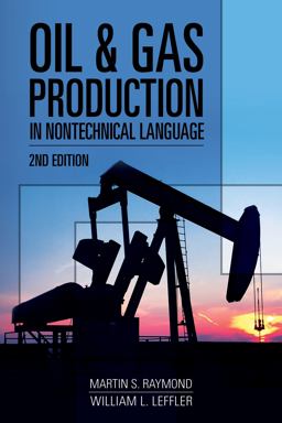 Oil and Gas Production in Nontechnical Language 2nd 9781593703868 Front Cover