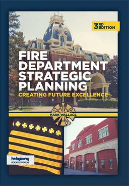 Fire Department Strategic Planning Creating Future Excellence 3rd 9781593705701 Front Cover