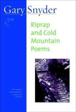 Riprap and Cold Mountain Poems Riprap and Cold Mountain Poems