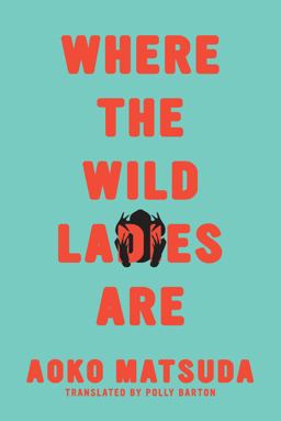 Where the Wild Ladies Are  9781593766900 Front Cover