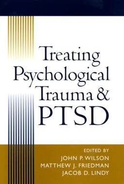 Treating Psychological Trauma and PTSD  9781593850173 Front Cover