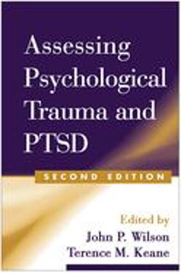 Assessing Psychological Trauma and PTSD 2nd 9781593850357 Front Cover