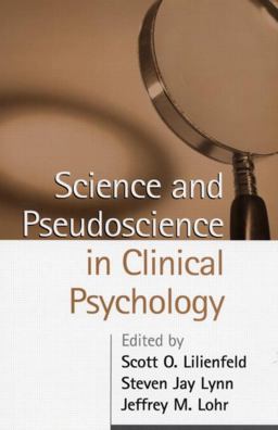 Science and Pseudoscience in Clinical Psychology  9781593850708 Front Cover
