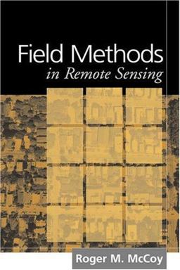 Field Methods in Remote Sensing  9781593850791 Front Cover