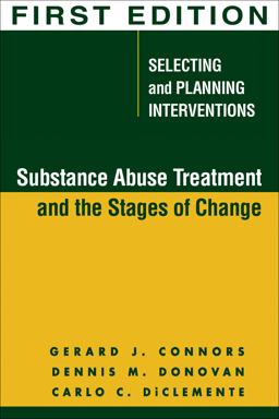Substance Abuse Treatment and the Stages of Change Selecting and Planning Interventions  9781593850975 Front Cover
