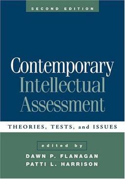 Contemporary Intellectual Assessment, Second Edition Theories, Tests, and Issues 2nd 9781593851255 Front Cover