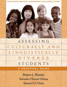 Assessing Culturally and Linguistically Diverse Students A Practical Guide  9781593851415 Front Cover