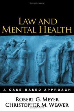 Law and Mental Health A Case-Based Approach  9781593852214 Front Cover