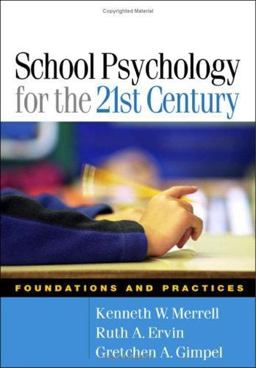 School Psychology for the 21st Century Foundations and Practices  9781593852504 Front Cover