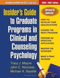 Insider's Guide to Graduate Programs in Clinical and Counseling Psychology 2006/2007