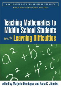 Teaching Mathematics to Middle School Students with Learning Difficulties  9781593853068 Front Cover