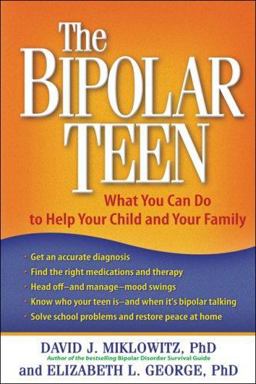 Bipolar Teen What You Can Do to Help Your Child and Your Family  9781593853181 Front Cover