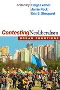 Contesting Neoliberalism Urban Frontiers  9781593853204 Front Cover