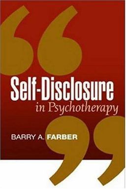 Self-Disclosure in Psychotherapy  9781593853235 Front Cover