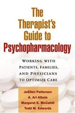 Therapist's Guide to Psychopharmacology Working with Patients, Families, and Physicians to Optimize Care  9781593853280 Front Cover