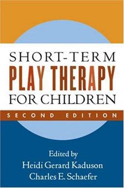Short-Term Play Therapy for Children 2nd 9781593853303 Front Cover