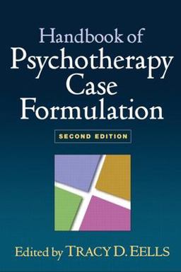 Handbook of Psychotherapy Case Formulation, Second Edition 2nd 9781593853518 Front Cover
