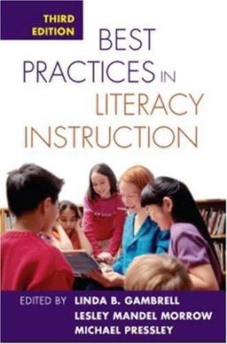 Best Practices in Literacy Instruction, Third Edition Best Practices in Literacy Instruction, Third Edition