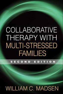 Collaborative Therapy with Multi-Stressed Families 2nd 9781593854348 Front Cover