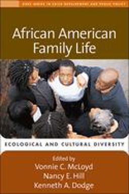 African American Family Life Ecological and Cultural Diversity  9781593854676 Front Cover