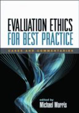 Evaluation Ethics for Best Practice Cases and Commentaries  9781593855697 Front Cover