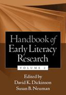 Handbook of Early Literacy Research, Volume 2 2nd 9781593855772 Front Cover