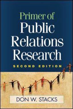 Primer of Public Relations Research, Second Edition