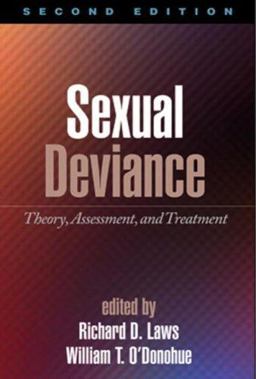 Sexual Deviance Theory, Assessment, and Treatment 2nd 9781593856052 Front Cover
