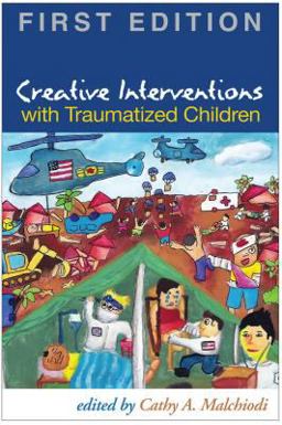 Creative Interventions with Traumatized Children  9781593856151 Front Cover